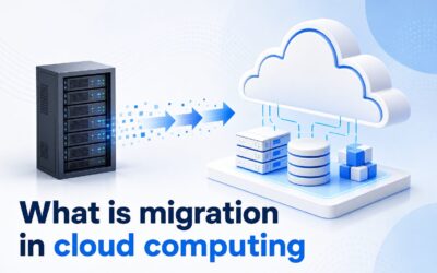 What Is Migration in Cloud Computing? A Beginner’s Guide